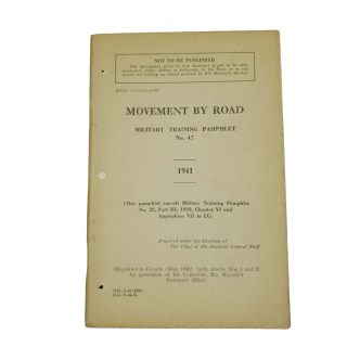 Military Training Pamphlet No.47 MOVEMENT BY ROAD, 1941